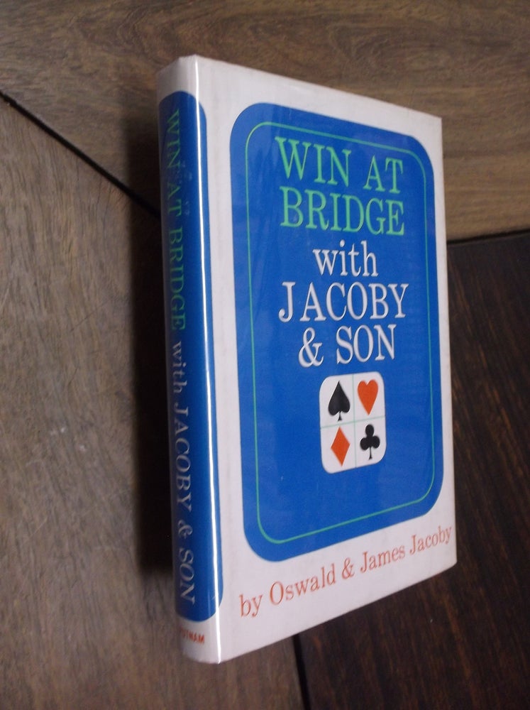 Item #10027 Win at Bridge with Jacoby & Son. Oswald Jacoby, James Jacoby.