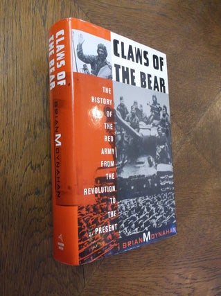 Item #10166 Claws of the Bear: The History of the Red Army from the Revolution to the Present....