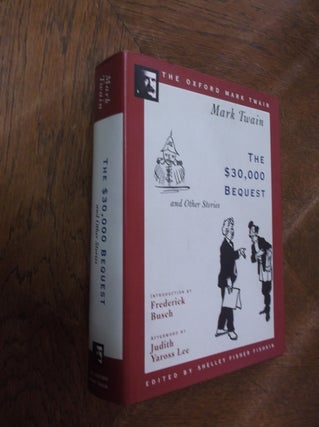 Item #10432 The $30,000 Bequest and Other Stories (1906) (Oxford Mark Twain). Mark Twain