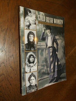 Item #10551 Gold Rush Women. Claire Rudolf Murphy