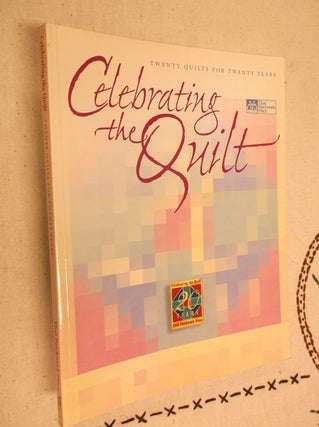 Item #10870 Celebrating the Quilt. Sally Schneider
