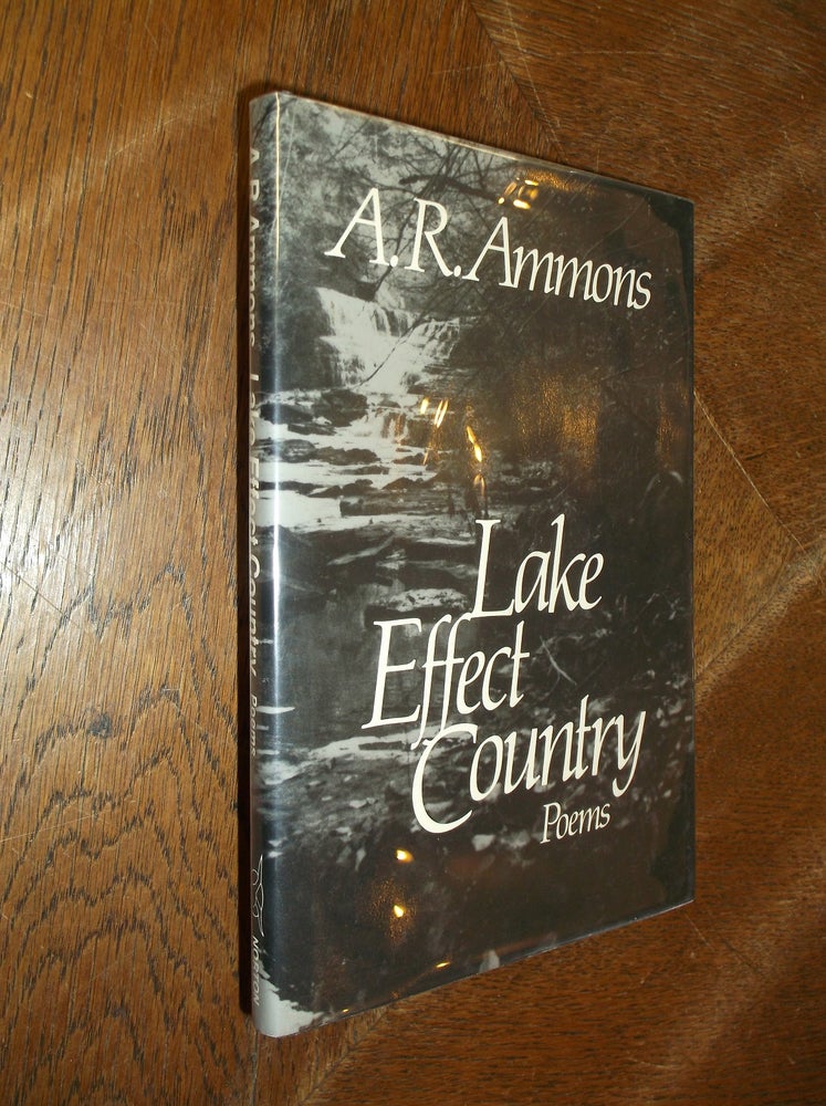 Item #11062 Lake Effect Country: Poems. A. R. Ammons.