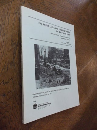 Item #11208 The Puget Lowland Earthquakes of 1949 and 1965. Gerald W. Thorsen