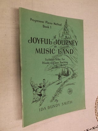 Item #11455 A Joyful Journey in Music Land: Progressive Piano Method Book 1: Suitable Alike for...