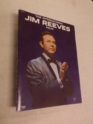 Item #11478 The International Jim Reeves Folio. Jim Reeves