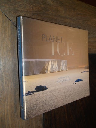 Item #11690 Planet Ice: A Climate for Change. James Martin