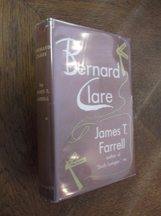 Item #11926 Bernard Clare. James T. Farrell