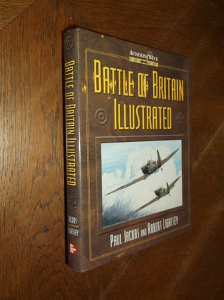 Item #12192 Battle of Britain Illustrated. Paul F. Jacobs, Robert Lightsey