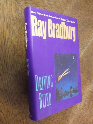 Item #12458 Driving Blind. Ray Bradbury