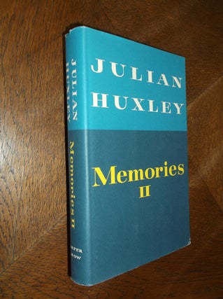 Item #12645 Memories II. Julian Huxley
