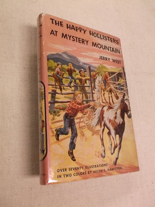 Item #12692 The Happy Hollisters at Mystery Mountain. Jerry West