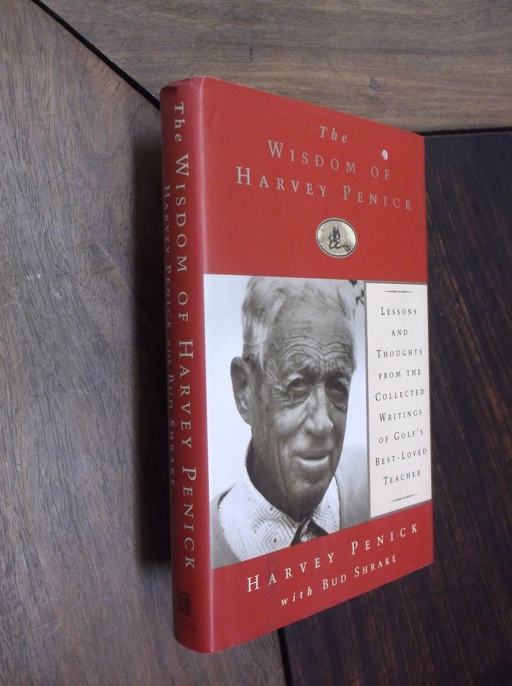Item #12727 The Wisdom of Harvey Penick. Harvey Penick, Bud Shrake.