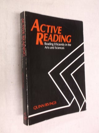 Item #12864 Active Reading: Reading Efficiently in the Arts and Sciences. Shirley Quinn