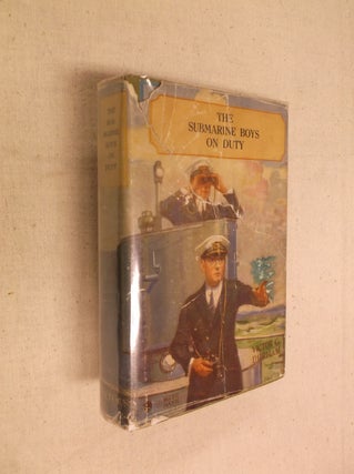 Item #12873 The Submarine Boys on Duty, or Life on a Diving Torpedo Boat. Victor G. Durham