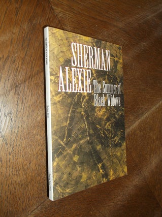 Item #13727 The Summer of Black Widows. Sherman Alexie