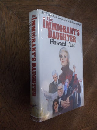 Item #13801 The Immigrant's Daughter. Howard Fast