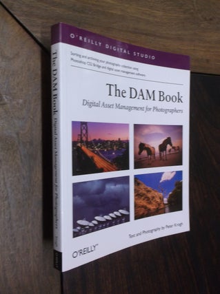 Item #14078 The DAM Book: Digital Asset Management for Photographers (O'Reilly Digital Studio)....