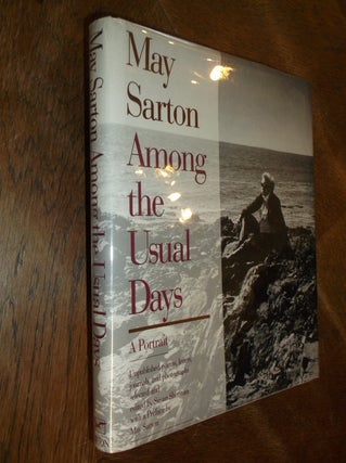 Item #14135 Among the Usual Days: A Portrait. May Sarton