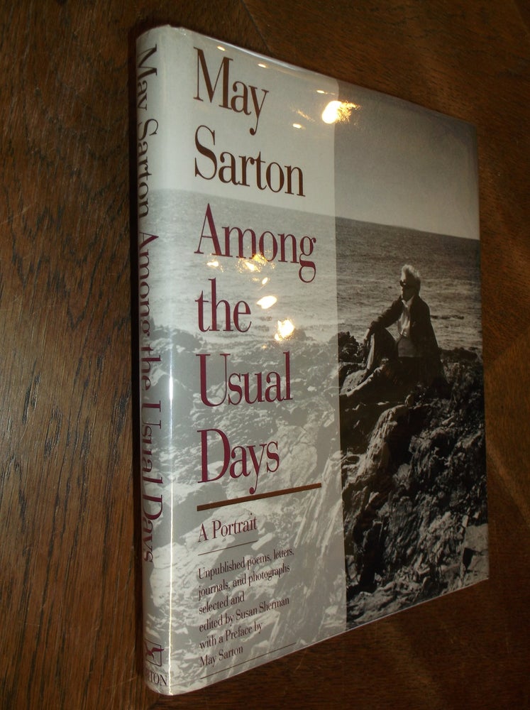 Item #14135 Among the Usual Days: A Portrait. May Sarton.