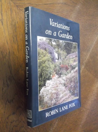Item #14616 Variations on a Garden. Robin Lane Fox