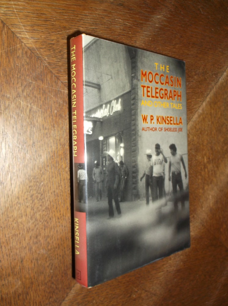 Item #15035 The Moccasin Telegraph and Other Indian Tales. W. P. Kinsella.