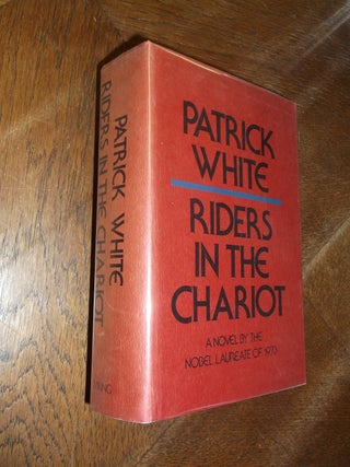 Item #15283 Riders in the Chariot. Patrick White