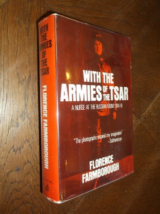 Item #15391 With the Armies of the Tsar: A Nurse at the Russian Front, 1914-1918. Florence...