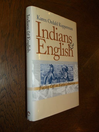 Item #15448 Indians and English Facing Off in Early America. Karen Kupperman