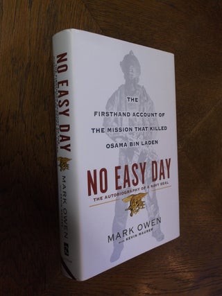 Item #15657 No Easy Day: The Autobiography of a Navy Seal: The Firsthand Account of the Mission...