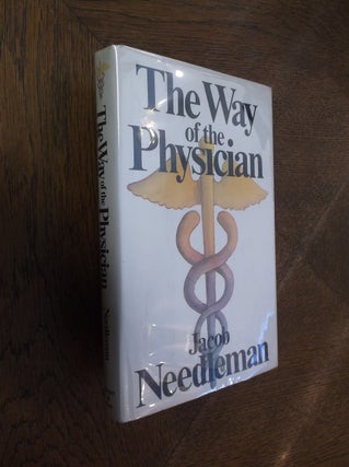 Item #15809 The Way of the Physician. Jacob Needleman