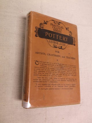 Item #15874 Pottery For Artists, Craftsmen, and Teachers (Practical Crafts Series). George Cox