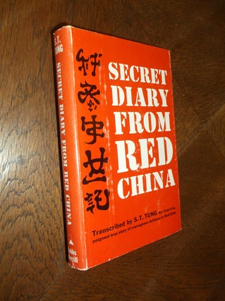 Item #16041 Secret Diary From Red China. S. T. Tung