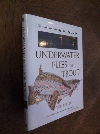 Item #16054 Underwater Flies for Trout. Tom Fuller