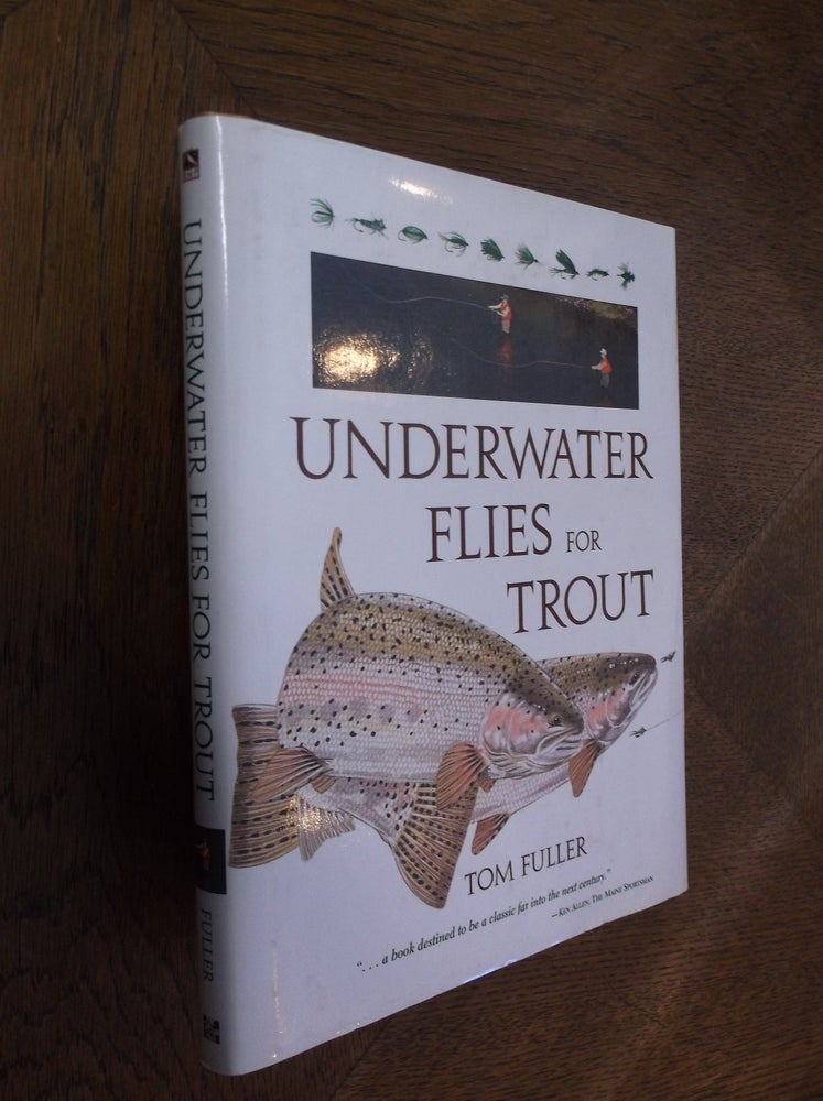 Item #16054 Underwater Flies for Trout. Tom Fuller.