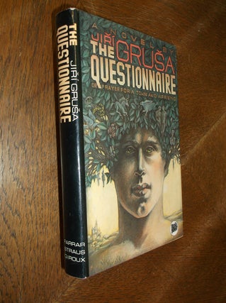 Item #16106 The Questionnaire or Prayer for a Town and a Friend. Jiri Grusa