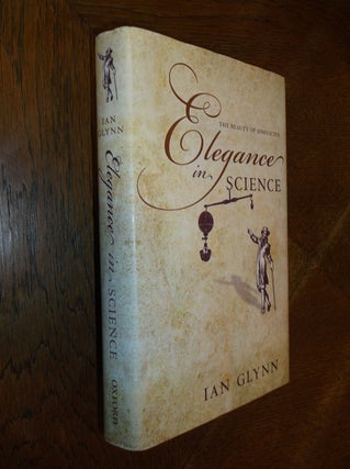 Item #16182 Elegance in Science: The Beauty of Simplicity. Ian Glynn