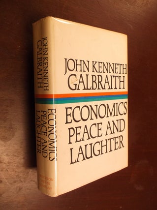 Item #16192 A Contemporary Guide to Economics, Peace, and Laughter. John Kenneth Galbraith