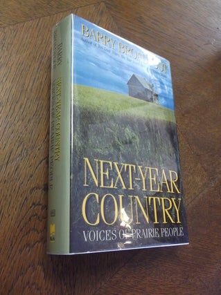 Item #16232 Next Year Country. Barry Broadfoot