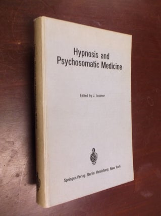 Item #16373 Hypnosis and Psychosomatic Medicine: Proceedings of the International Congress for...
