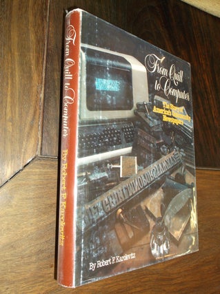 Item #16482 From Quill to Computer: The Story of America's Community Newspapers. Robert F....
