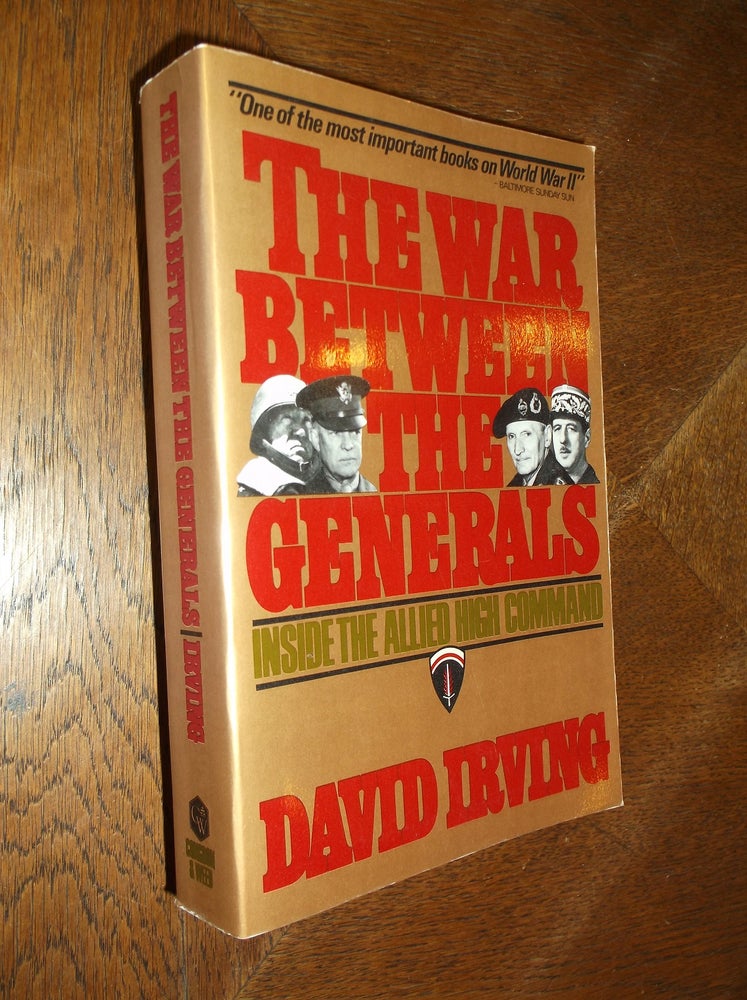 Item #16495 The War Between the Generals. David Irving.