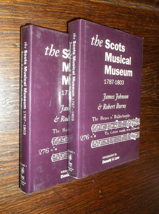 Item #16500 Scots Musical Museum - 1787-1803 - In Two Volumes. James Johnson