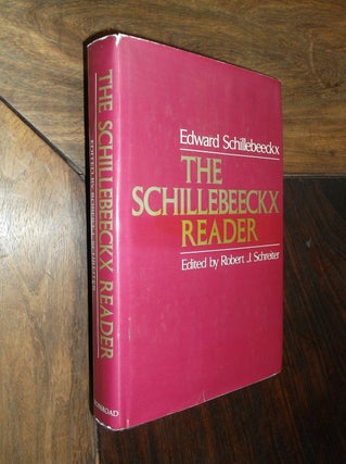Item #16572 The Schillebeeckx Reader. Edward Schillebeeckx
