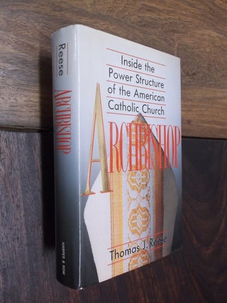 Item #16623 Archbishop: Inside the Power Structure of the American Church. Thomas J. Reese