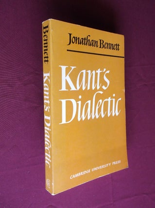 Item #16626 Kant's Dialectic. Jonathan Bennett