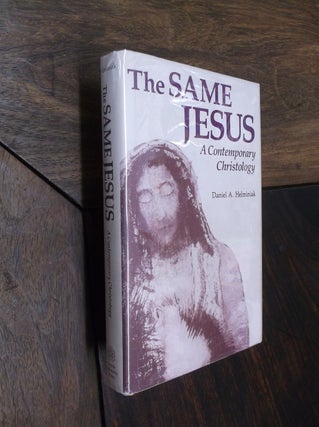 Item #16717 The Same Jesus: A Contemporary Christology. Daniel A. Helminiak