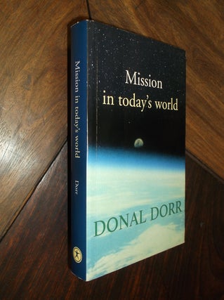 Item #16914 Mission in Today's World. Donal Dorr