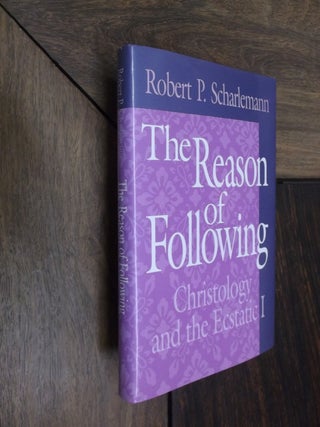 Item #17344 The Reason of Following: Christology and the Ecstatic I (Religion and Postmodernism)....