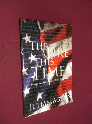 Item #17391 The Fire This Time: Essays on Life Under US Occupation. julian Aguon