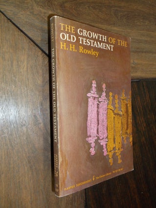 Item #17421 The Growth of the Old Testament. Harold Henry Rowley